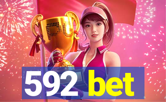 592 bet